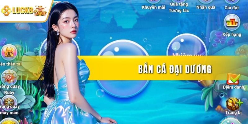Bắn cá Đại Dương