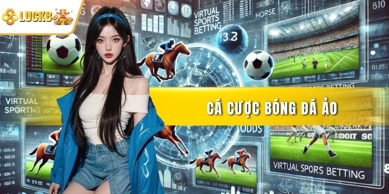 Cá cược bóng đá ảo