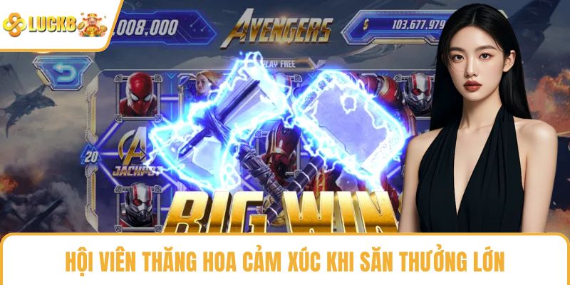 Hội viên thăng hoa cảm xúc khi săn thưởng lớn