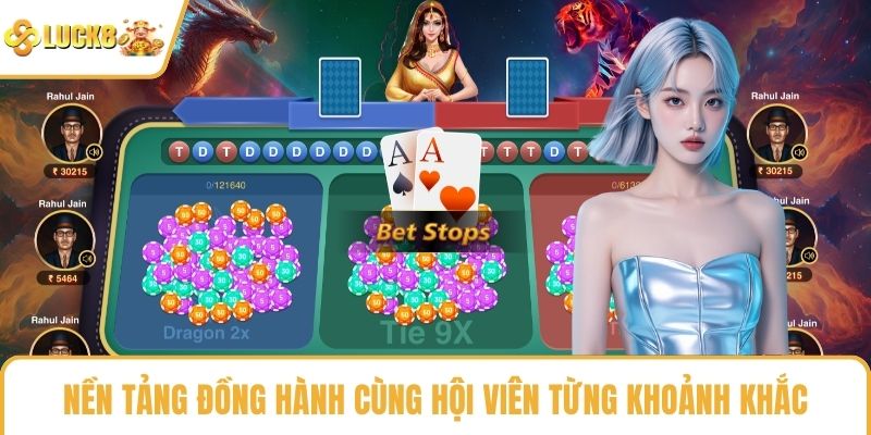 Nền tảng đồng hành cùng hội viên từng khoảnh khắc