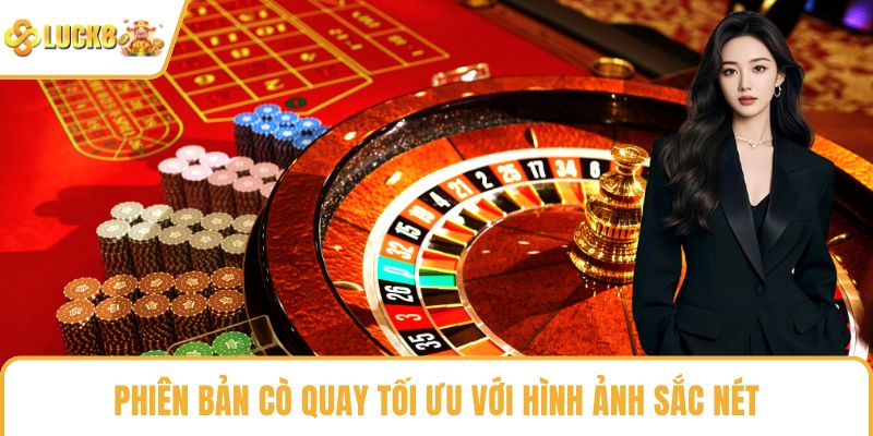 Phiên bản cò quay tối ưu với hình ảnh sắc nét
