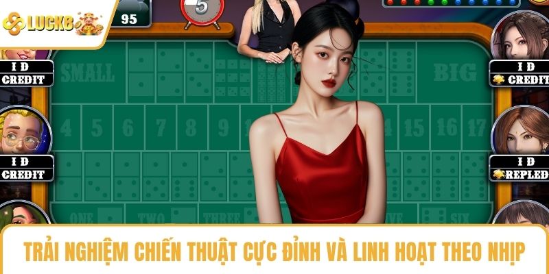 Trải nghiệm chiến thuật cực đỉnh và linh hoạt theo nhịp